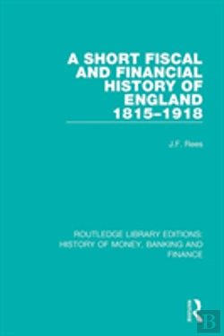 Bertrand.pt - A Short Fiscal And Financial History Of England, 1815-1918