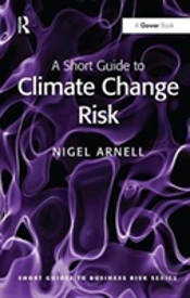 A Short Guide To Climate Change Risk