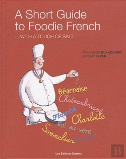 Bertrand.pt - A Short Guide To Foodie French... With A Touch Of Salt