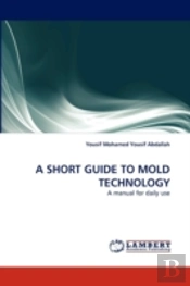 A Short Guide To Mold Technology