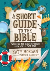 A Short Guide To The Bible