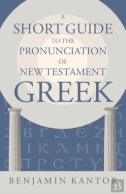 Bertrand.pt - A Short Guide To The Pronunciation Of New Testament Greek