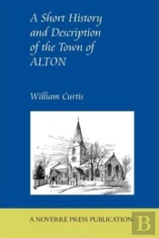A Short History And Description Of The Town Of Alton