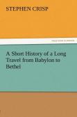 A Short History Of A Long Travel From Babylon To Bethel