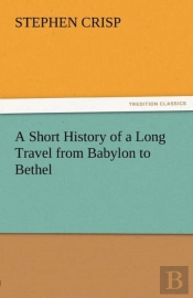 A Short History Of A Long Travel From Babylon To Bethel