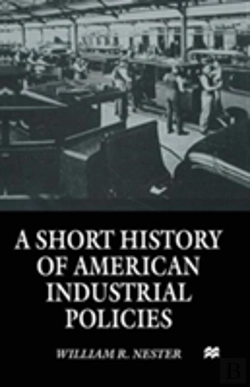 Bertrand.pt - A Short History Of American Industrial Policies