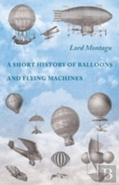 A Short History Of Balloons And Flying M