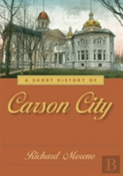 A Short History Of Carson City