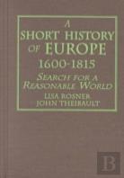 A Short History Of Europe, 1600-1815