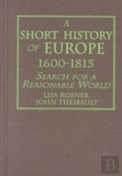 A Short History Of Europe, 1600-1815