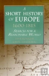 A Short History Of Europe, 1600-1815