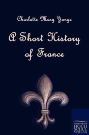 A Short History Of France