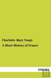 A Short History Of France