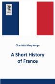 A Short History Of France