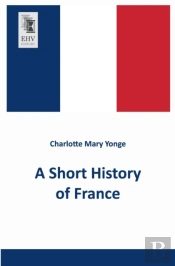 A Short History Of France