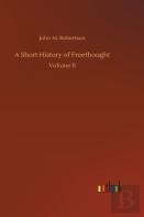 A Short History Of Freethought