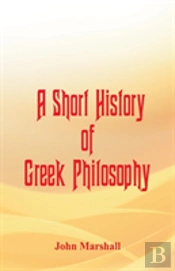 A Short History Of Greek Philosophy