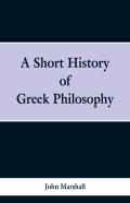 A Short History Of Greek Philosophy