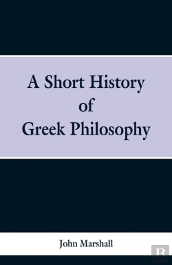 Bertrand.pt - A Short History Of Greek Philosophy