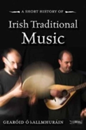 A Short History Of Irish Traditional Music