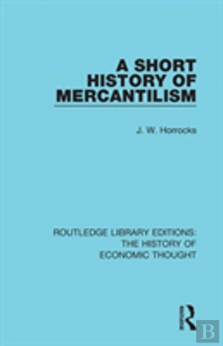 Bertrand.pt - A Short History Of Mercantilism