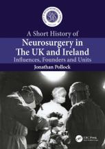 A Short History Of Neurosurgery In The Uk And Ireland