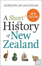 A Short History Of New Zealand