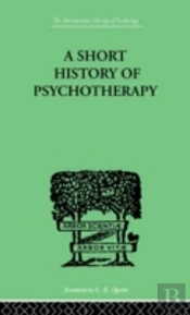 A Short History Of Psychotherapy