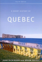 A Short History Of Quebec
