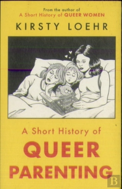 Bertrand.pt - A Short History Of Queer Parenting