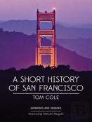 A Short History Of San Francisco