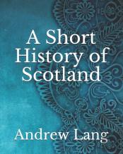 A Short History Of Scotland
