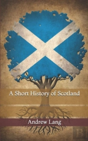A Short History Of Scotland