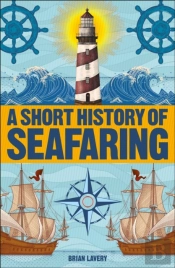 A Short History Of Seafaring