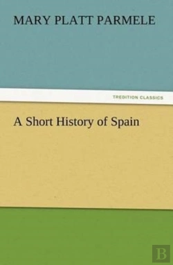 Bertrand.pt - A Short History Of Spain