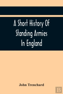 Bertrand.pt - A Short History Of Standing Armies In England