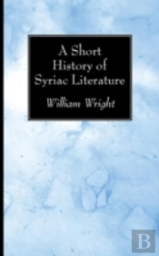 A Short History Of Syriac Literature