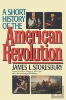 A Short History Of The American Revolution