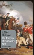 A Short History Of The American Revolutionary War