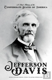 A Short History Of The Confederate States Of America