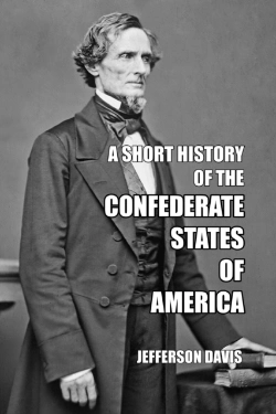 Bertrand.pt - A Short History Of The Confederate States Of America
