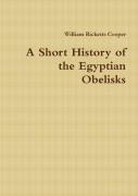 A Short History Of The Egyptian Obelisks