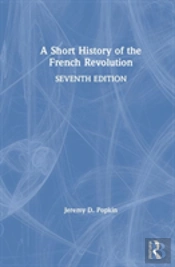 A Short History Of The French Revolution