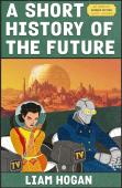 A Short History Of The Future