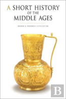 A Short History Of The Middle Ages, Fifth Edition