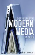 A Short History Of The Modern Media