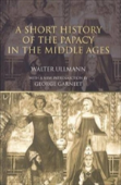 A Short History Of The Papacy In The Middle Ages