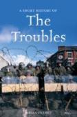 A Short History Of The Troubles