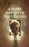 A Short History Of The Universe