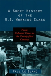 A Short History Of The U.S. Working Class
